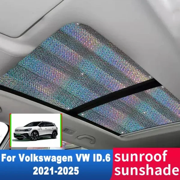 Sunroof Sun Shade for Volkswagen VW ID.6 ID ID6 Crozz X 2021-2025